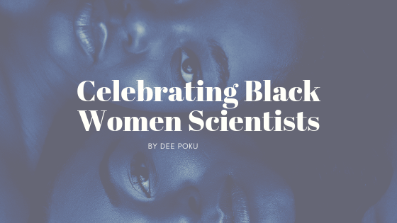 Celebrating Black Women Scientists